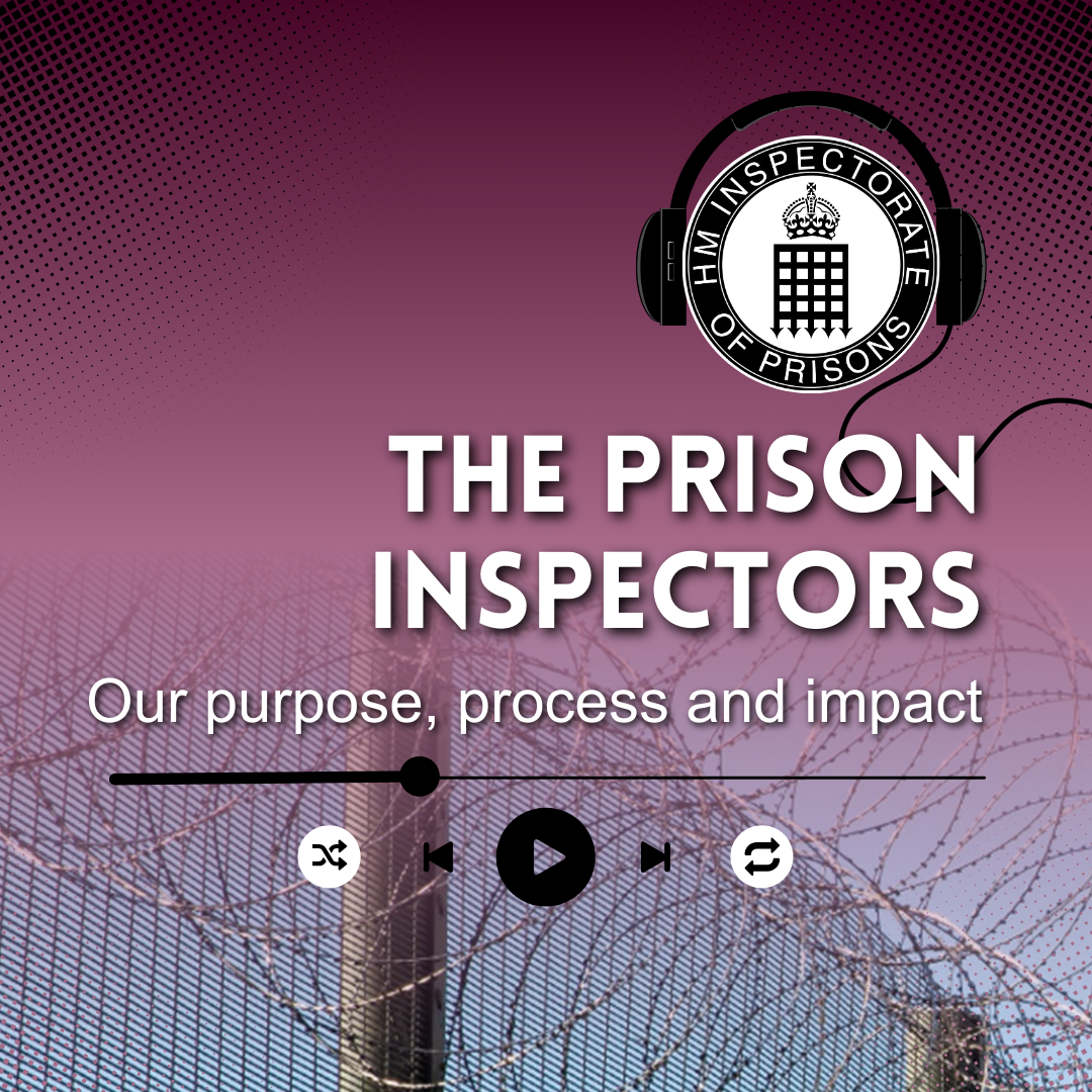 Prison Inprocessing Our purpose, process and impact – HM Inspectorate of Prisons