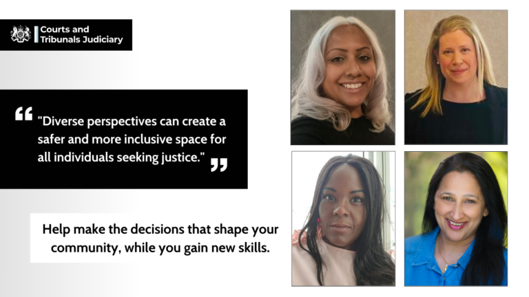 Female magistrates pictured: From top left Baljit, Joanna, Julia and Sonal. Quote ""Diverse perspectives can create a safer and more inclusive space for all individuals seeking justice." Text: Help make the decisions that shape your community, while you gain new skills.