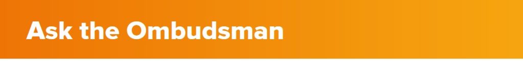 Prisons and Probation Ombudsman, newsletter, Ask the Ombudsman