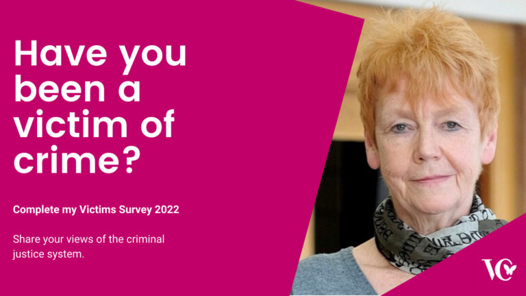 Have you been the victim of crime? Complete the Victims' Commissioner's online survey.