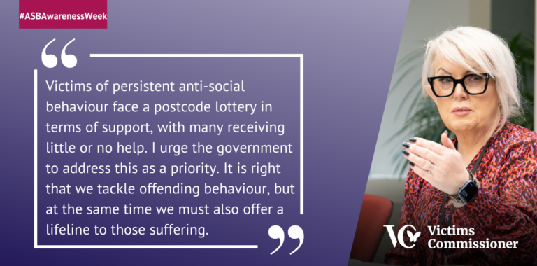 Image of Baroness Newlove alongside the quote: "Victims of persistent anti-social behaviour face a postcode lottery in terms of support, with many receiving little or no help. I urge the government to address this as a priority. It is right that we tackle offending behaviour, but at the same time we must also offer a lifeline to those suffering."