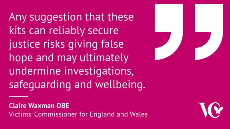 Graphic featuring a quote from the Victims’ Commissioner for England and Wales stating that suggesting self‑swabbing kits can reliably secure justice risks giving false hope and may undermine investigations, safeguarding and wellbeing.